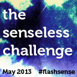 Badge for The Senseless Challenge